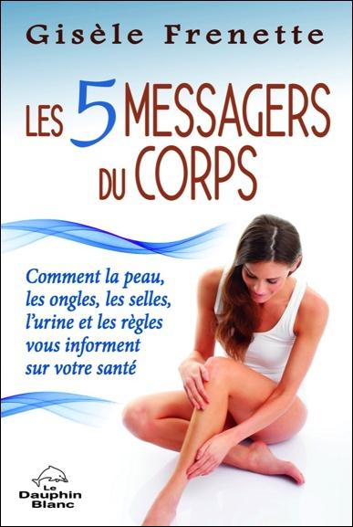 Les 5 messagers du corps