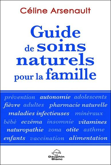 Guide de soins naturels pour la famille