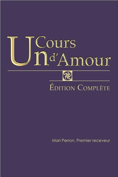 Un cours d'amour. Edition complète