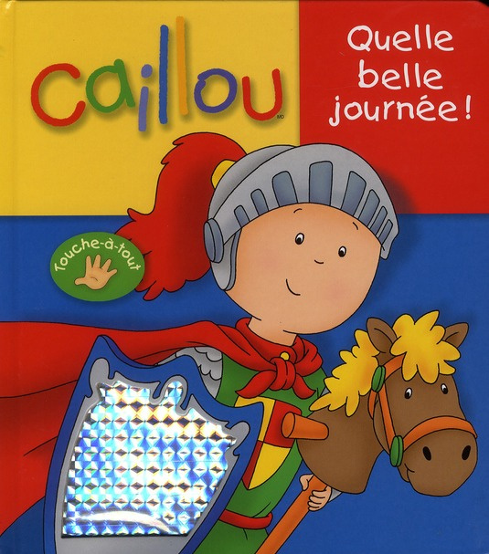 Caillou : Quelle belle journée !