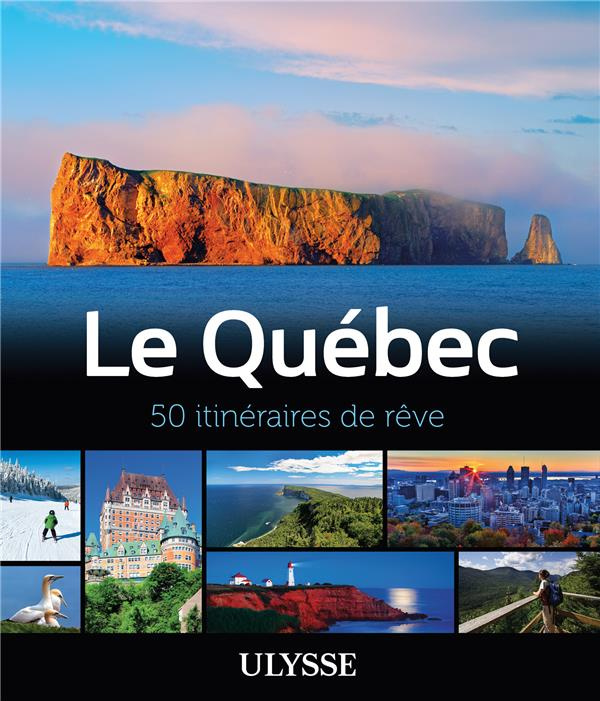 Le Québec. 50 itinéraires de rêve