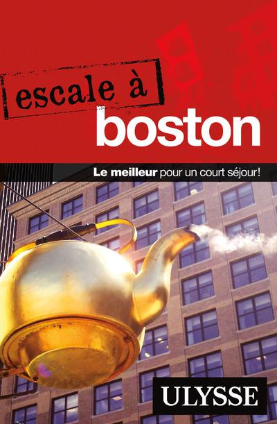 Escale à Boston. 2e édition