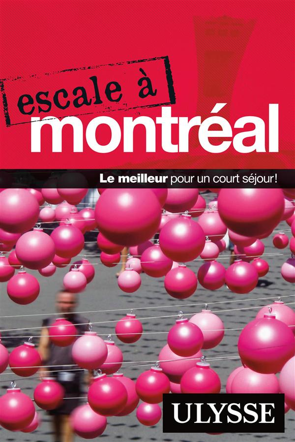 Escale à Montréal. 2e édition