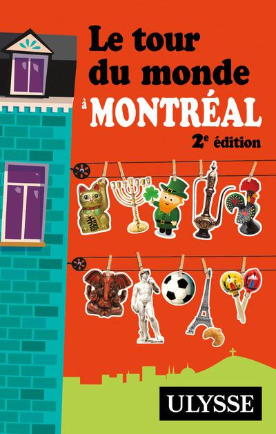 Le tour du monde à Montréal. 2e édition