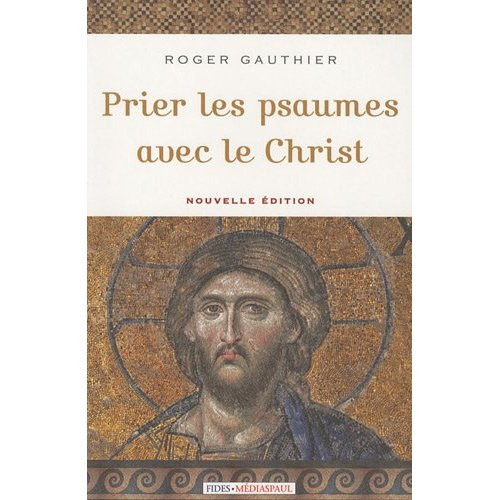 Prier les psaumes avec le Christ