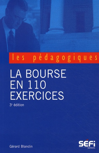 La Bourse en 110 exercices. 3e édition