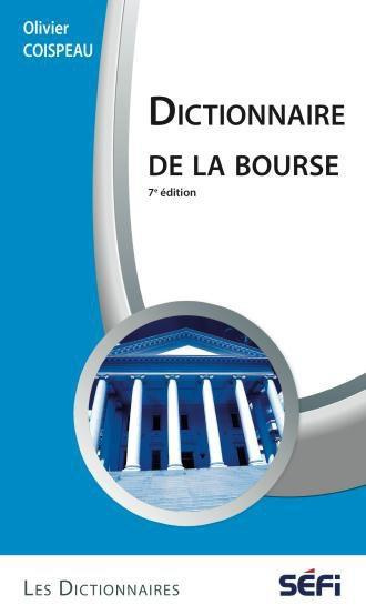 Dictionnaire de la bourse . 7e édition