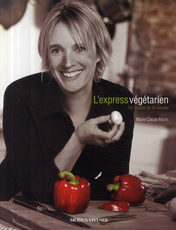 L'express végétarien. 150 recettes de 30 minutes