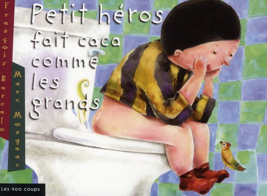 Petit héros fait caca comme les grands