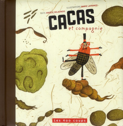 Cacas et compagnie