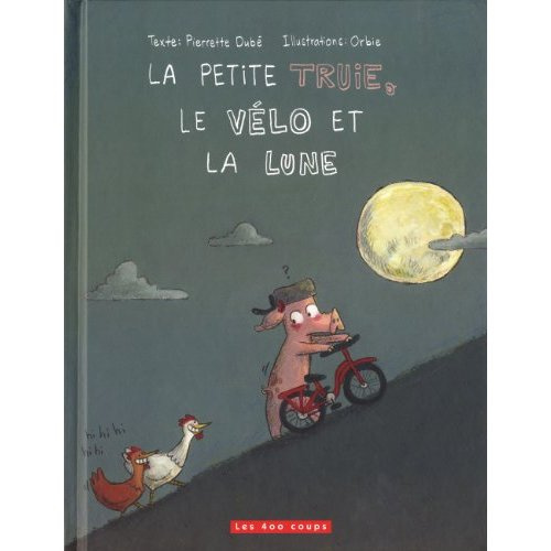 La petite truie, le vélo et la lune