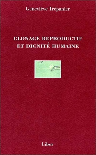 Clonage reproductif et dignité humaine