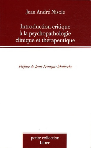 Introduction critique à la psychopathologie clinique et thérapeutique