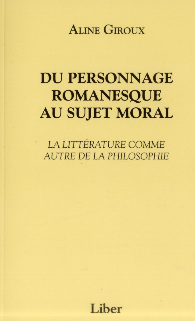 Du personnage romanesque au sujet moral. La littérature comme autre de la philosophie