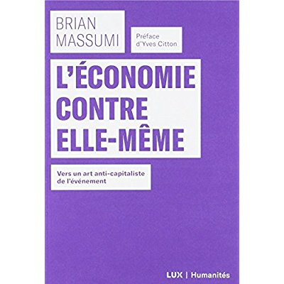 L'économie contre elle-même. Vers un art anti-capitaliste de l'événement