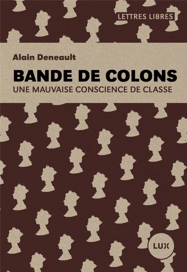 Bande de colons. Une mauvaise conscience de classe