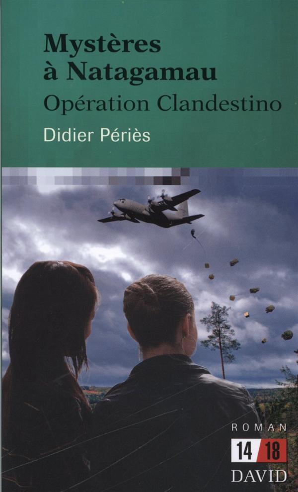 Mystères à Natagamau: Opération Clandestino