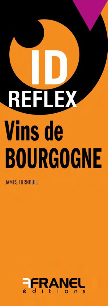 Connaître et apprécier les vins de Bourgogne