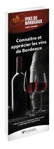 Connaître et apprécier les vins de Bordeaux