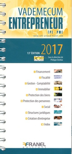Vademecum de l'entrepreneur TPE-PME. Edition 2017