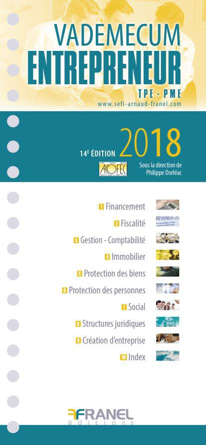 Vademecum de l'entrepreneur TPE-PME. Edition 2018