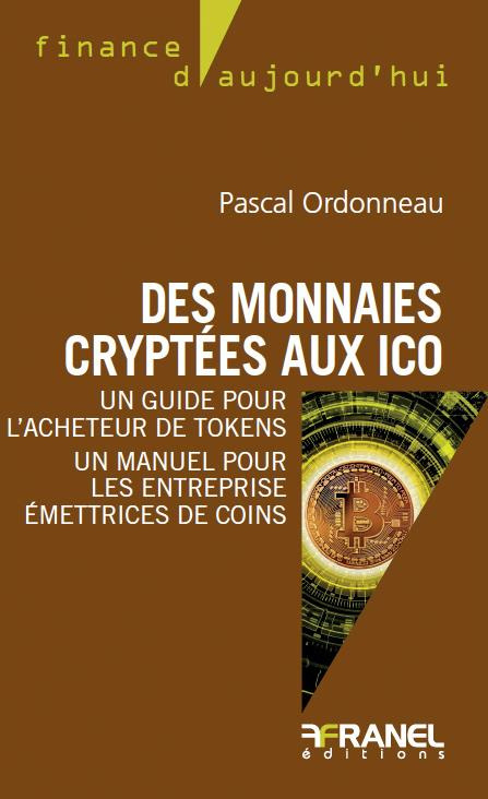 Des monnaies cryptées aux initial coins offerings. Un guide pour l'acheteur de tokens, un manuel pou