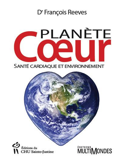 Planète coeur. Santé cardiaque et environnement