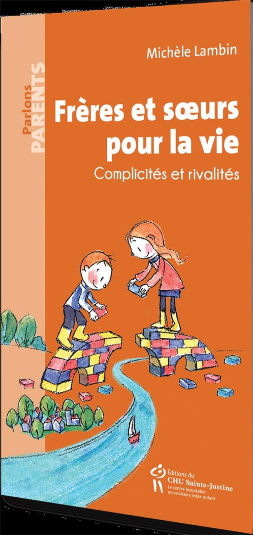 Frères et soeurs pour la vie. Complicités et rivalités