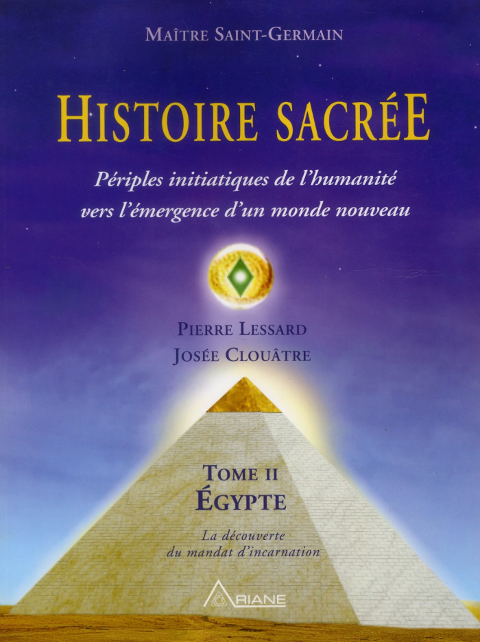 Histoire sacrée. Tome 2 : périples initiatiques de l'humanité
