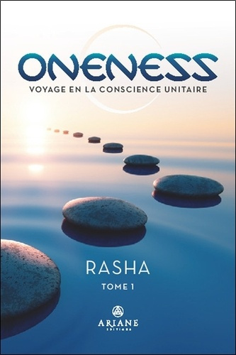 Oneness. Voyage en la conscience unitaire