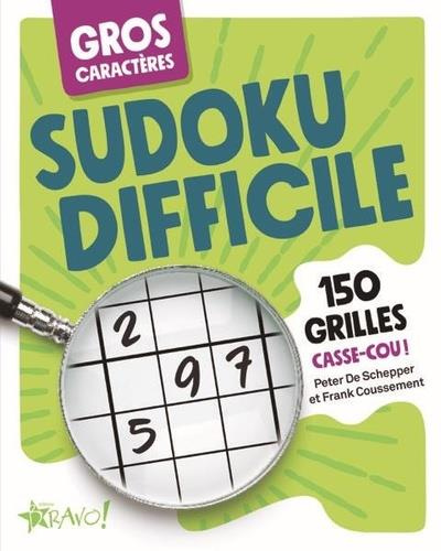 Sudoku difficile. 150 grilles casse-cou ! [EDITION EN GROS CARACTERES