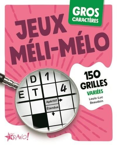 Jeux méli-mélo. 122 jeux variés [EDITION EN GROS CARACTERES