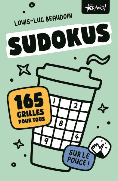 Sudokus sur le pouce. 165 grilles pour tous
