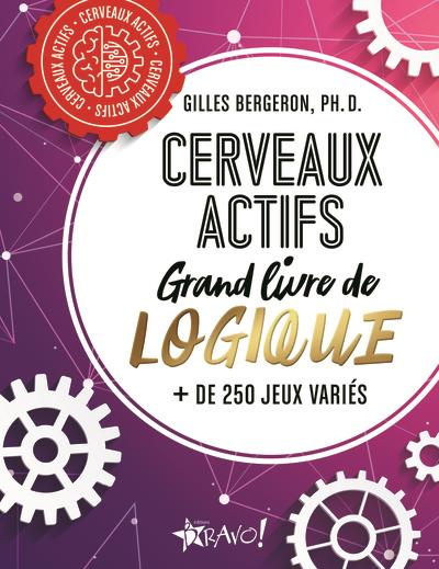 Cerveaux actifs. Grand livre de logique