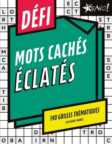 Défi mots cachés éclatés. 140 grilles thématiques