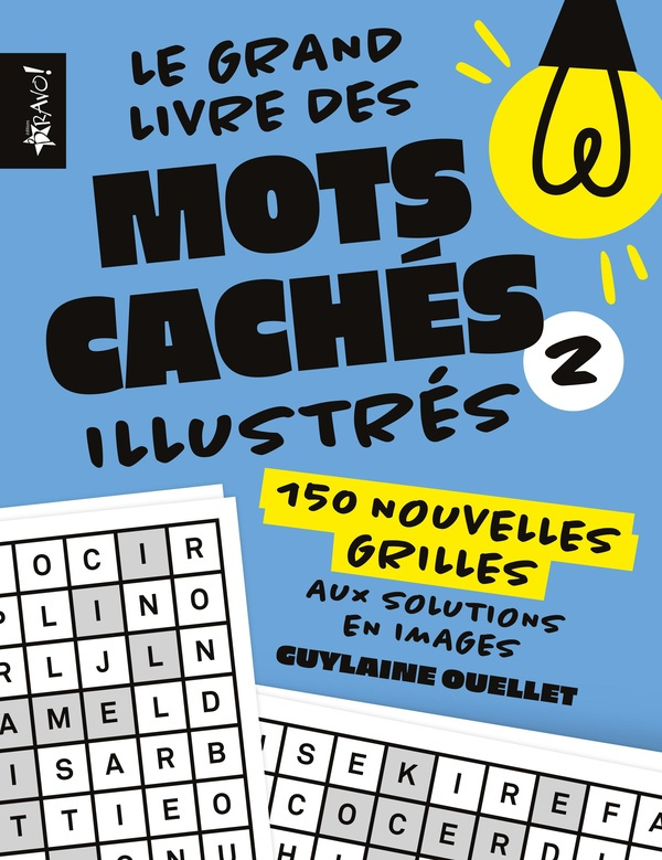 Le grand livre des mots cachés illustrés Tome 2 : 150 nouvelles grilles aux solutions en images