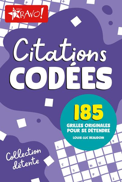 Citations codées. 185 grilles originales pour se détendre