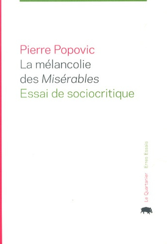 La mélancolie des Misérables. Essai de sociocritique