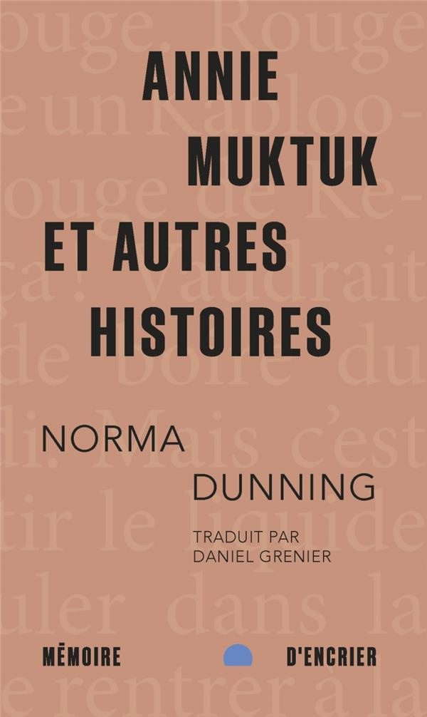 Annie Muktuk et autres histoires