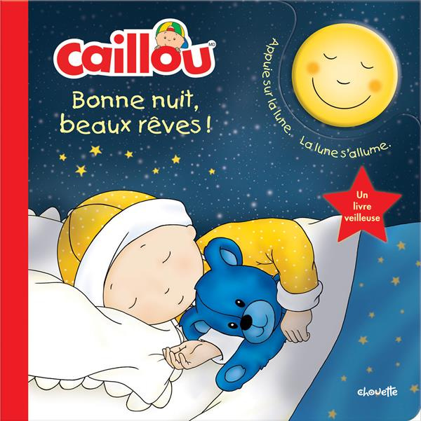 Caillou, bonne nuit, beaux rêves !