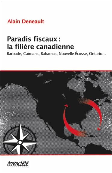 Paradis fiscaux : la filière canadienne