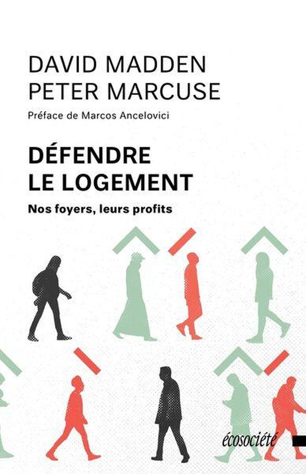 Défendre le logement. Nos foyers, leurs profits