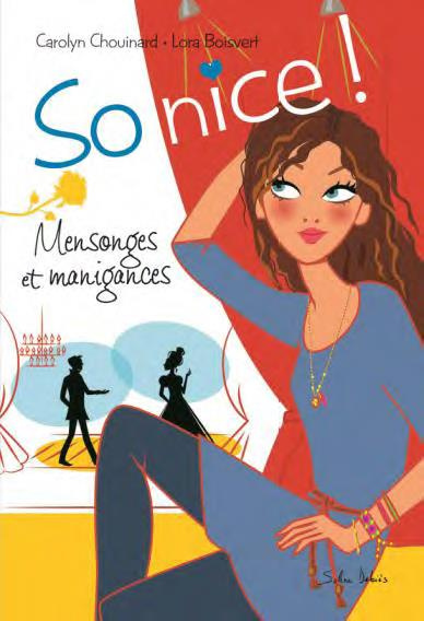 So nice ! Tome 2 / Mensonges et manigances