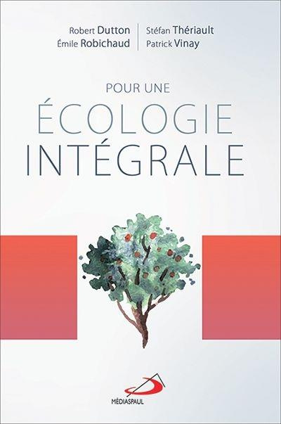 Pour une écologie intégrale