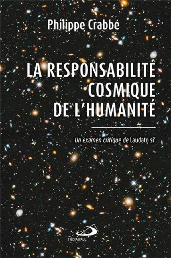 La responsabilité cosmique de l'humanité