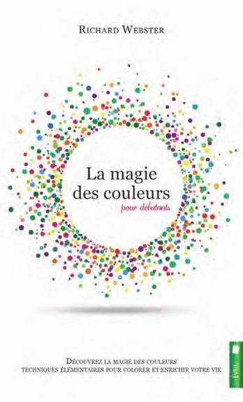 La magie des couleurs pour débutants
