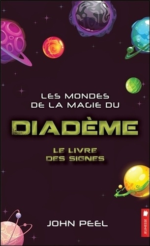 Les mondes de la magie du Diadème Tome 2 : Le livre des signes