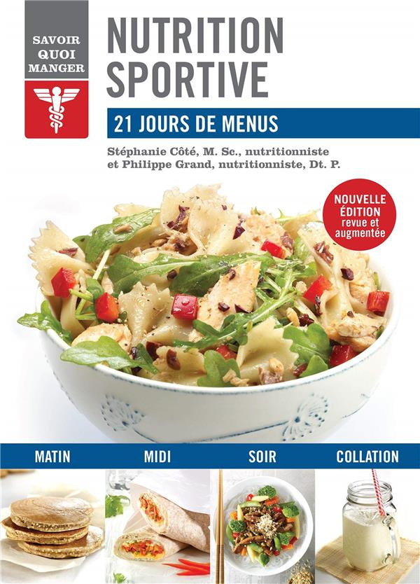 Nutrition sportive. 21 jours de menus, Edition revue et augmentée