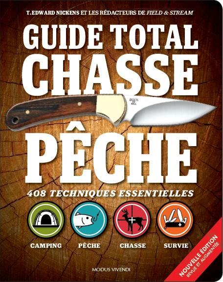 Guide total chasse pêche. Edition revue et augmentée