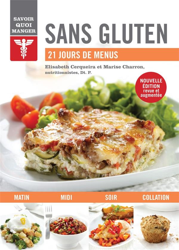 Sans gluten. 21 jours de menus, Edition revue et augmentée
